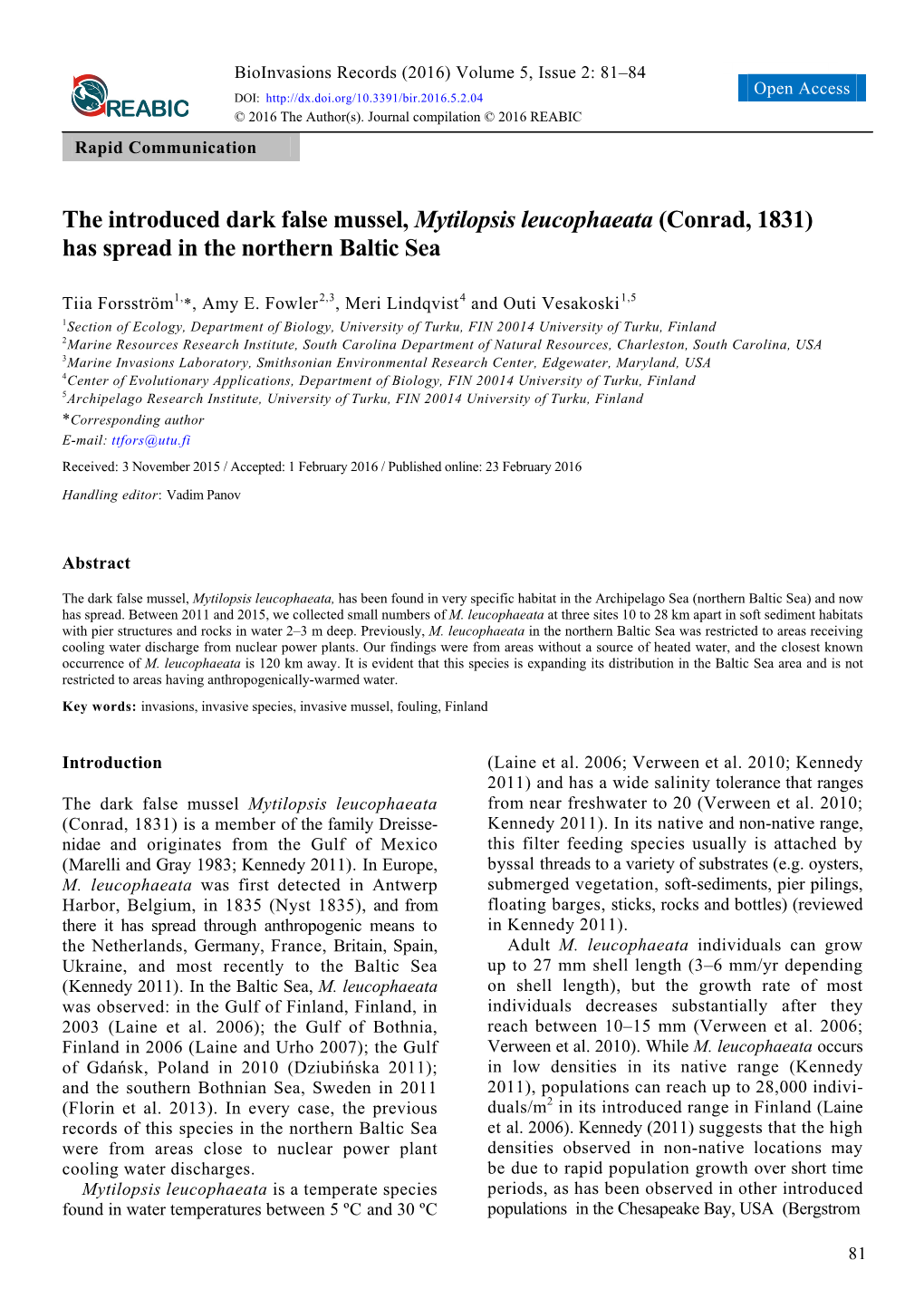 The Introduced Dark False Mussel, Mytilopsis Leucophaeata (Conrad, 1831) Has Spread in the Northern Baltic Sea