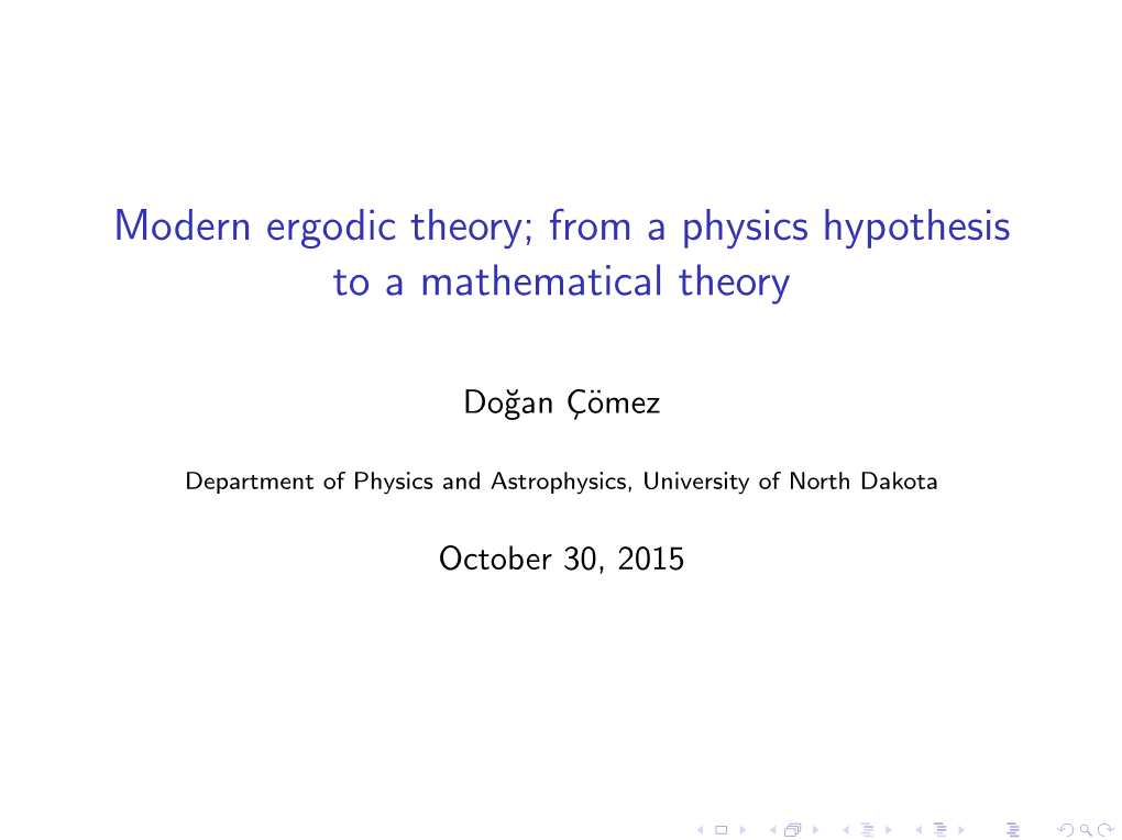 Modern Ergodic Theory; from a Physics Hypothesis to a Mathematical Theory