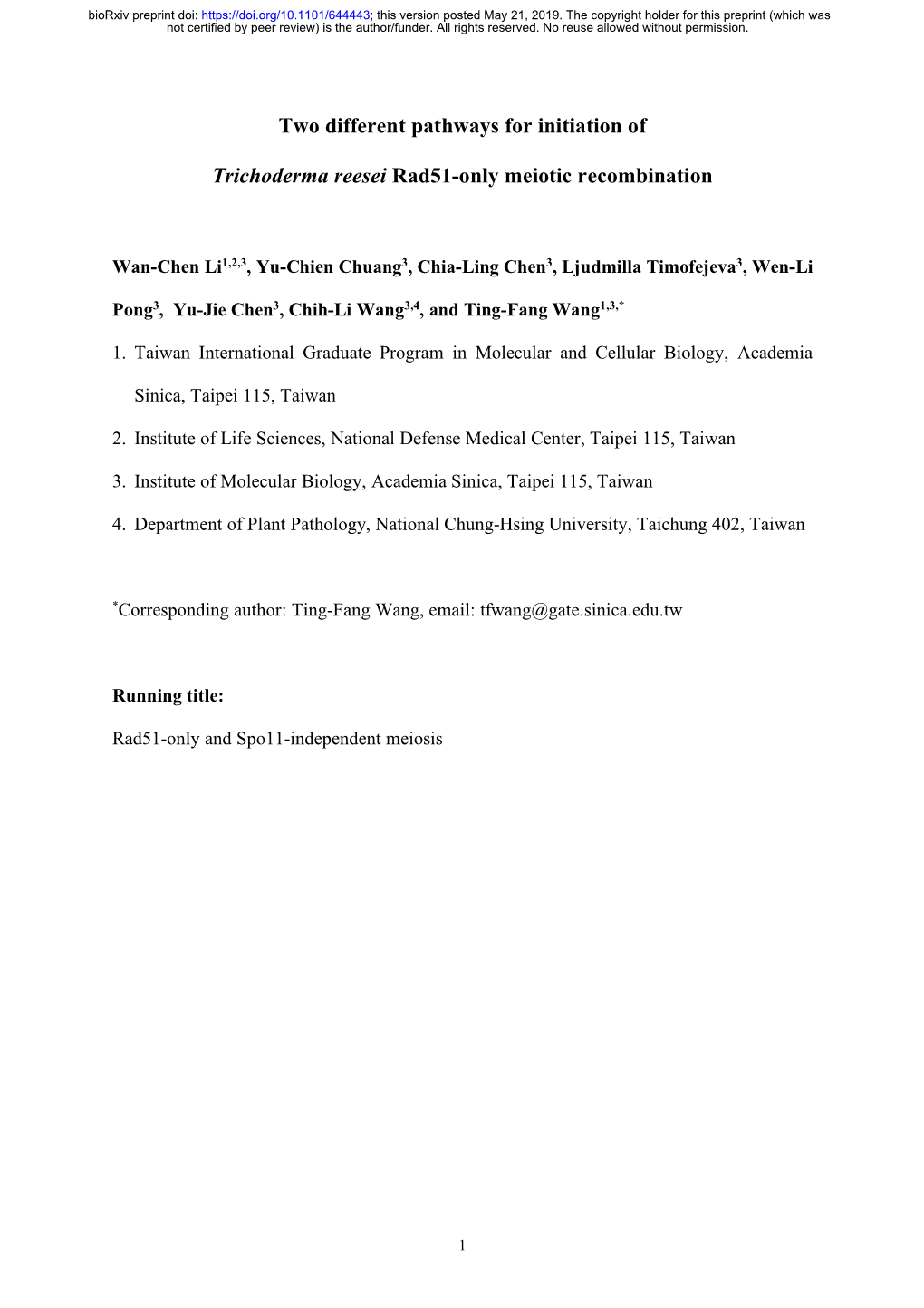 Two Different Pathways for Initiation of Trichoderma Reesei