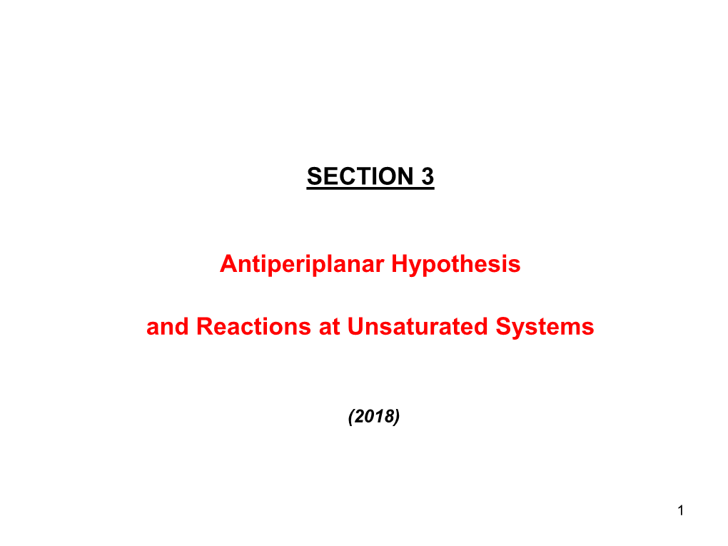 Antiperiplanar Hypothesis and Reactions at Unsaturated Systems