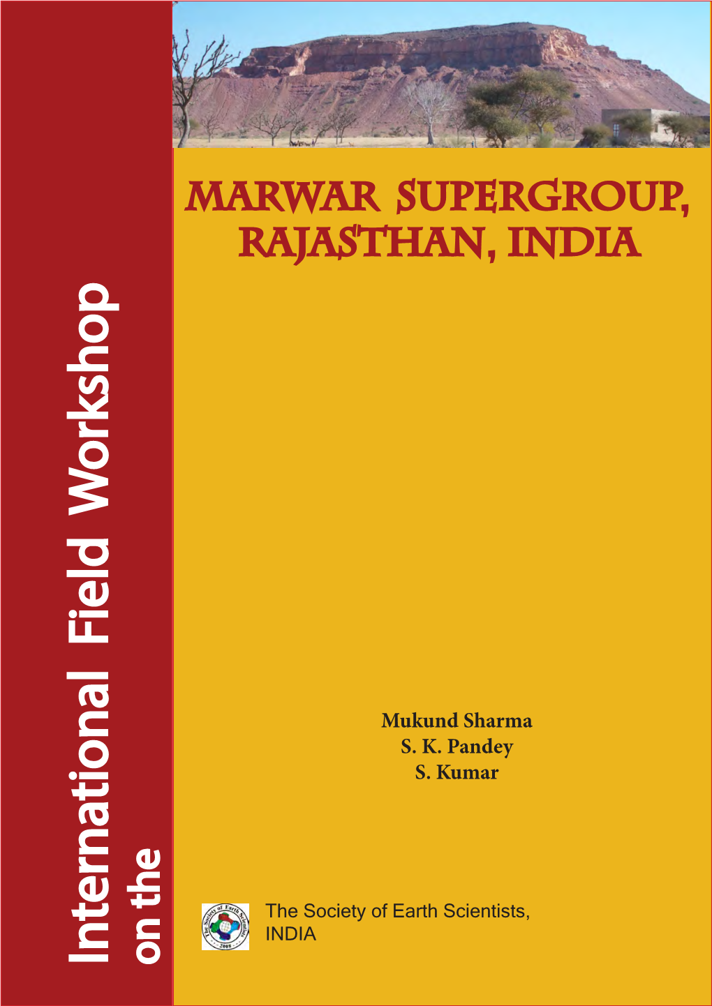 Marwar Supergroup, Rajasthan, India the Societyofearth Scientists, INDIA Mukund Sharma S