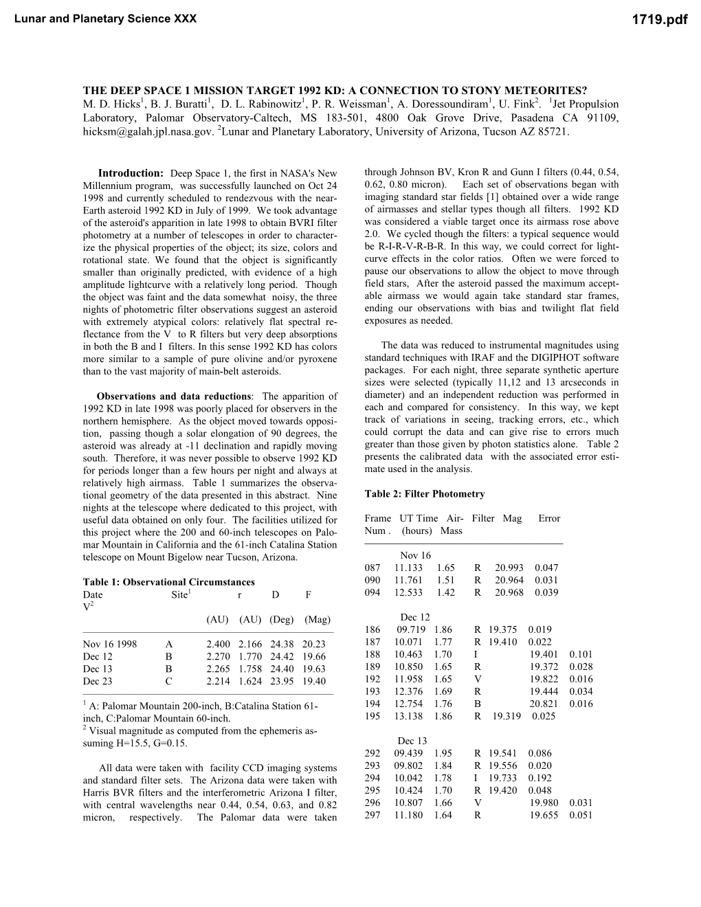 A CONNECTION to STONY METEORITES? MD Hicks1, BJ Buratti1, DL Rabinowitz1, P