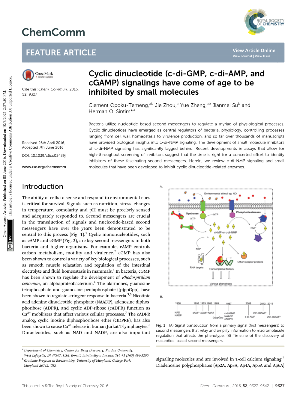 Cyclic Dinucleotide (C-Di-GMP, C-Di-AMP, and Cgamp) Signalings Have Come of Age to Be Cite This: Chem