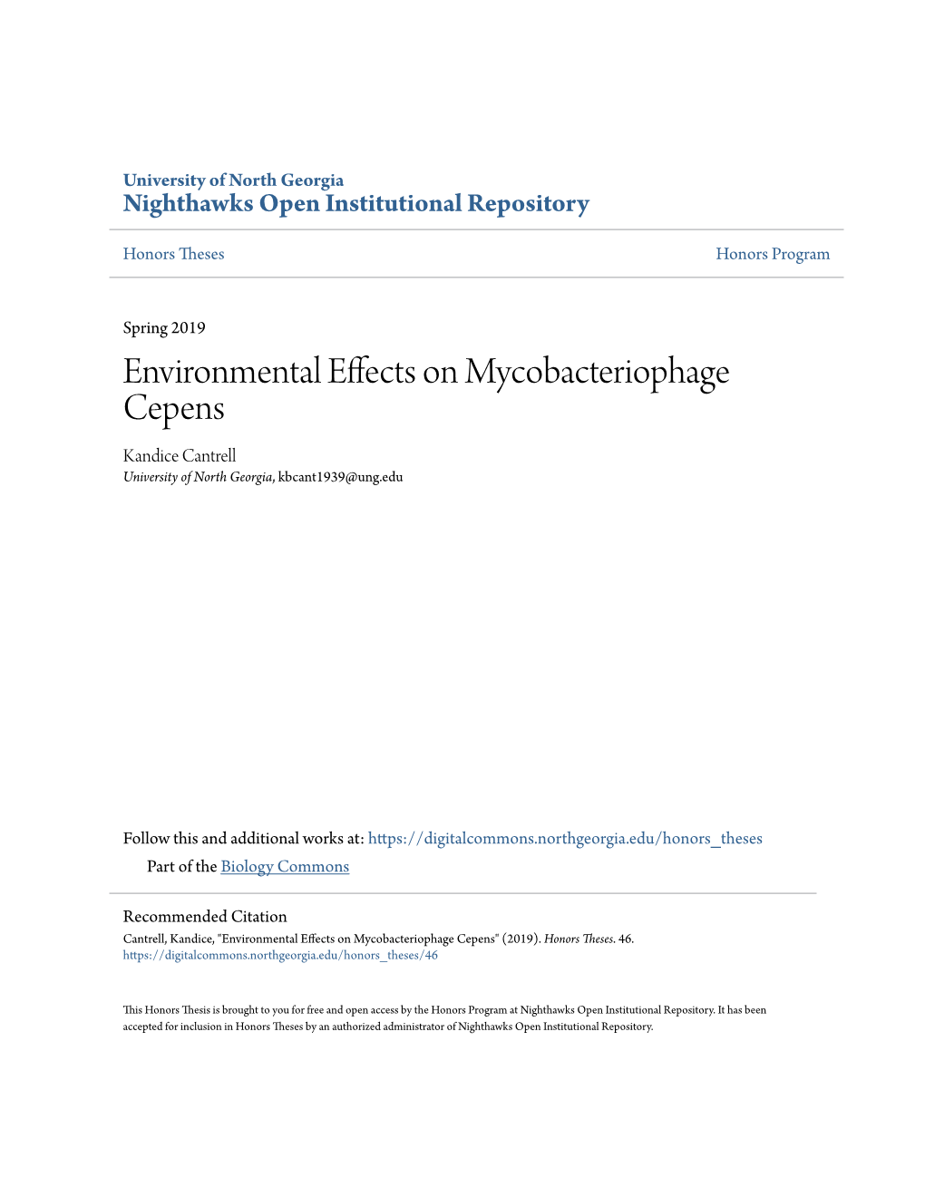 Environmental Effects on Mycobacteriophage Cepens Kandice Cantrell University of North Georgia, Kbcant1939@Ung.Edu