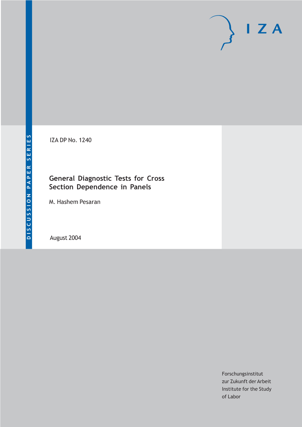 General Diagnostic Tests for Cross Section Dependence in Panels