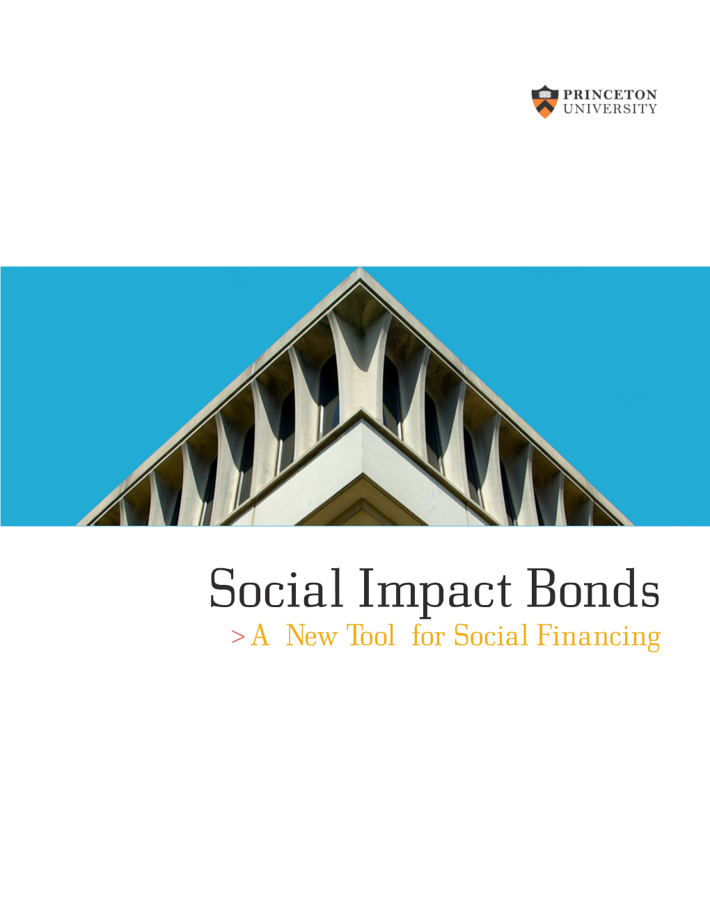 Social Impact Bonds (Sibs) Are a Relatively New Funding Ways of Spending These Funds That Actually Make an Mechanism