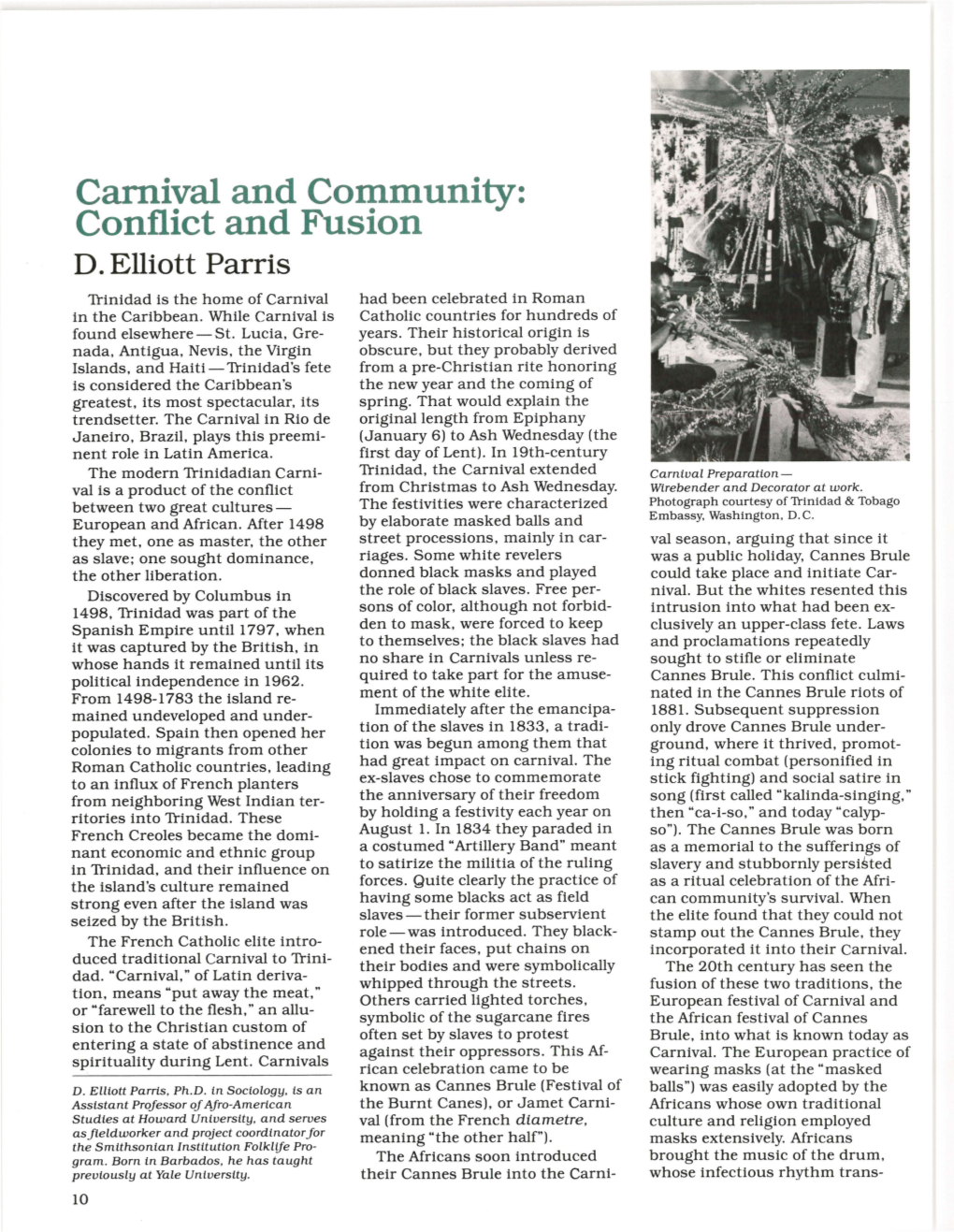 Carnival and Community: Conflict and Fusion D