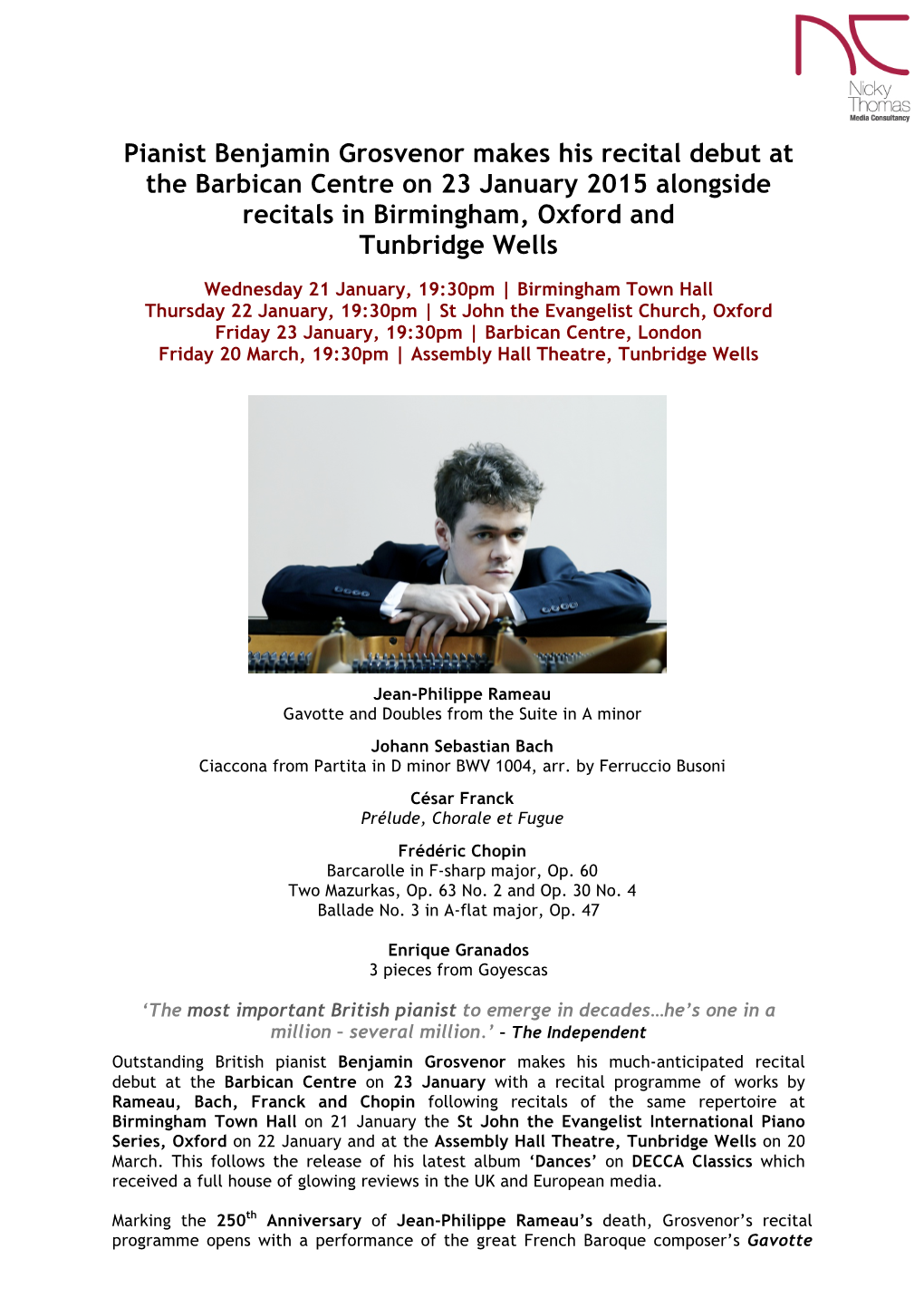 Pianist Benjamin Grosvenor Makes His Recital Debut at the Barbican Centre on 23 January 2015 Alongside Recitals in Birmingham, Oxford and Tunbridge Wells