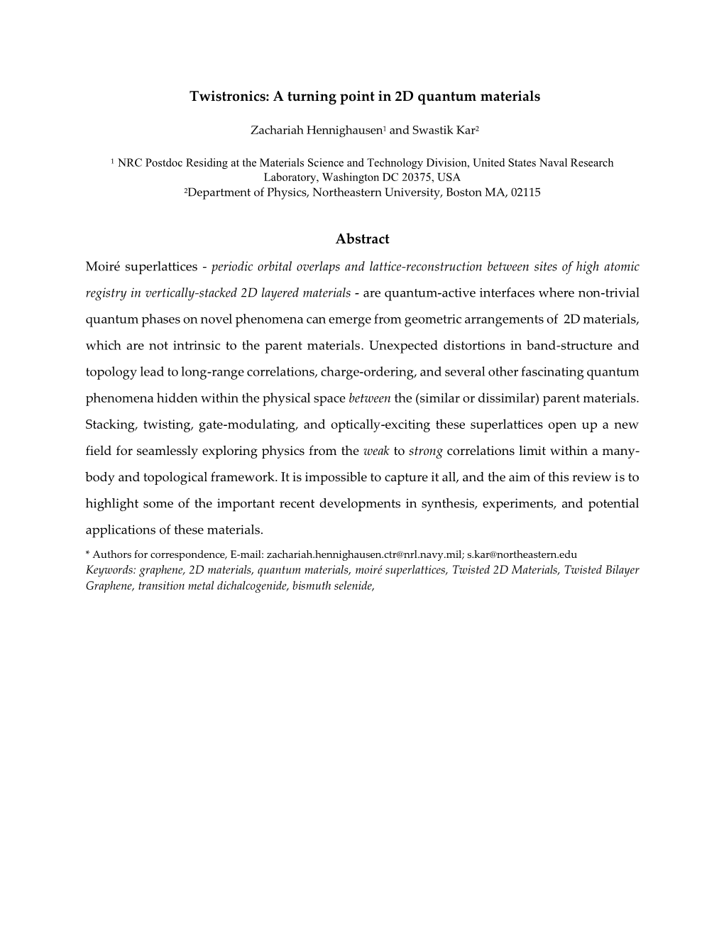 Twistronics: a Turning Point in 2D Quantum Materials Abstract