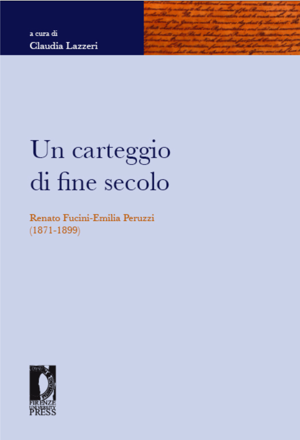 Un Carteggio Di Fine Secolo: Renato Fucini – Emilia Peruzzi 