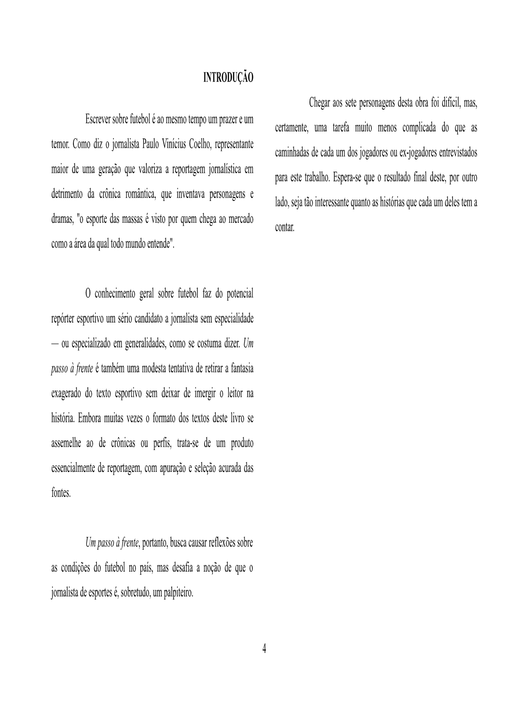4 INTRODUÇÃO Escrever Sobre Futebol É Ao Mesmo Tempo Um