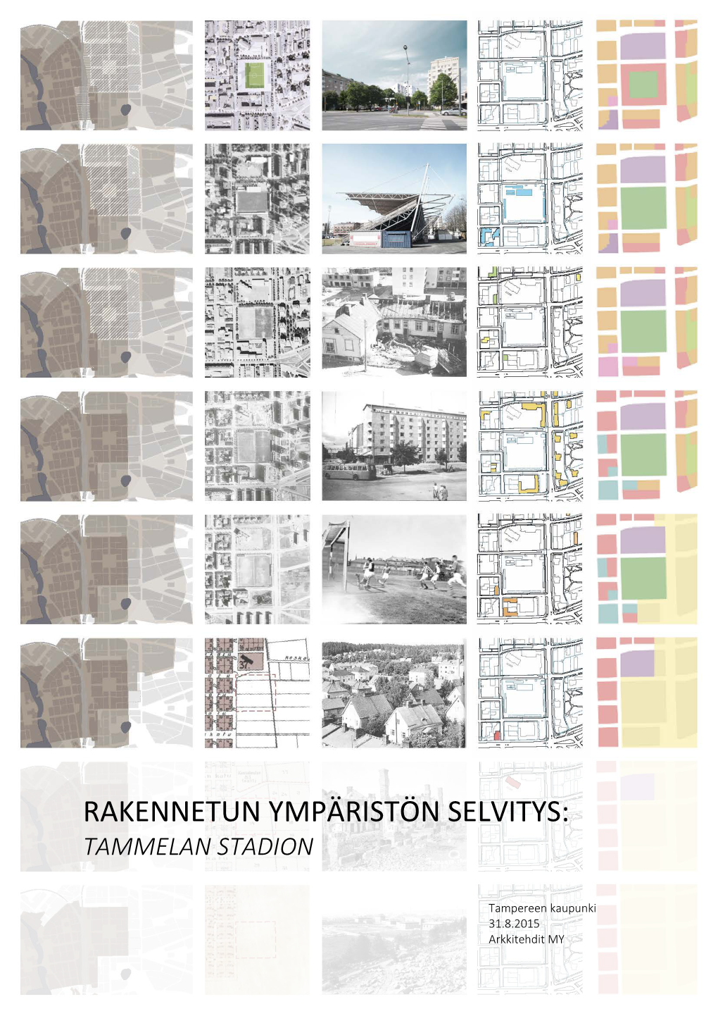 Rakennetun Ympäristön Selvitys: Tammelan Stadion