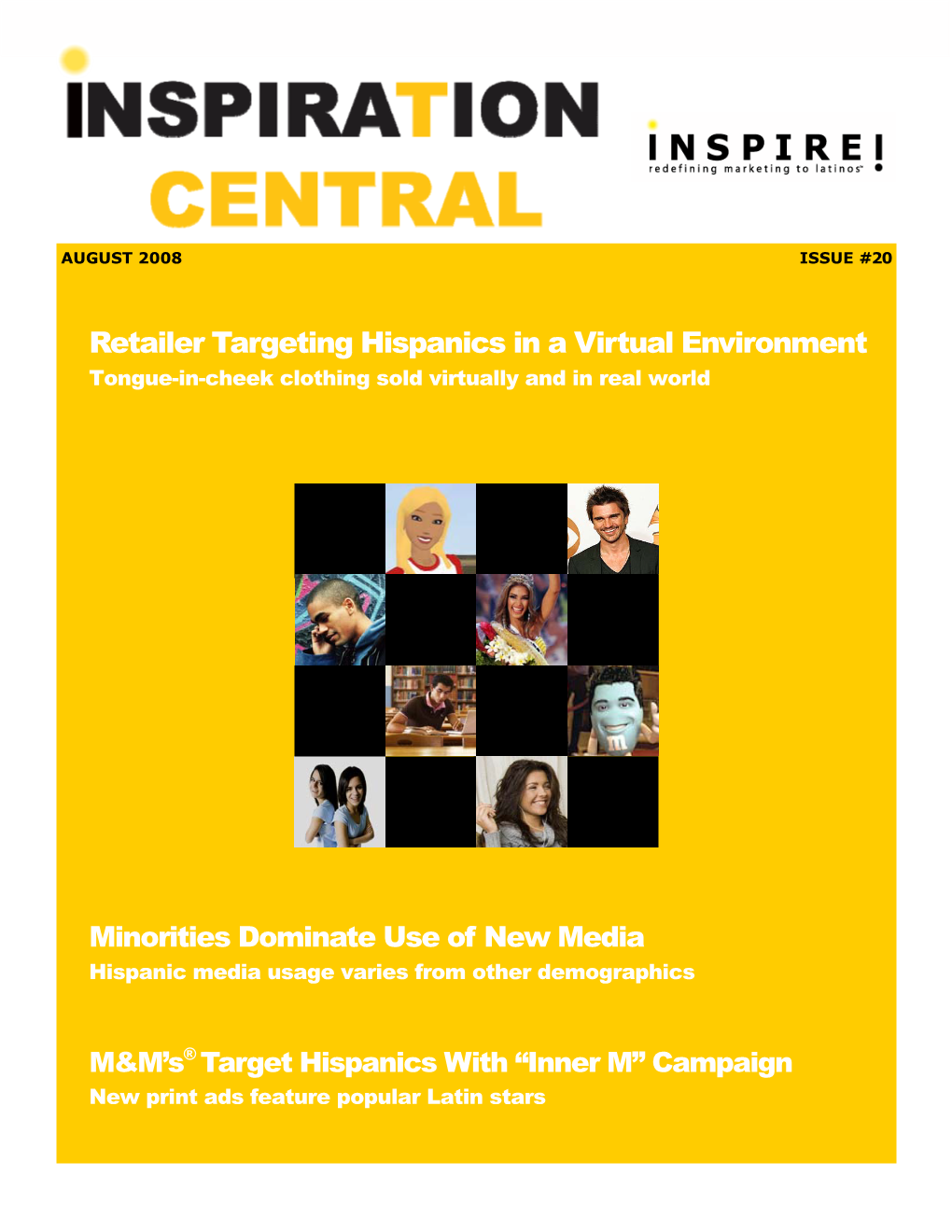 Retailer Targeting Hispanics in a Virtual Environment Tongue-In-Cheek Clothing Sold Virtually and in Real World