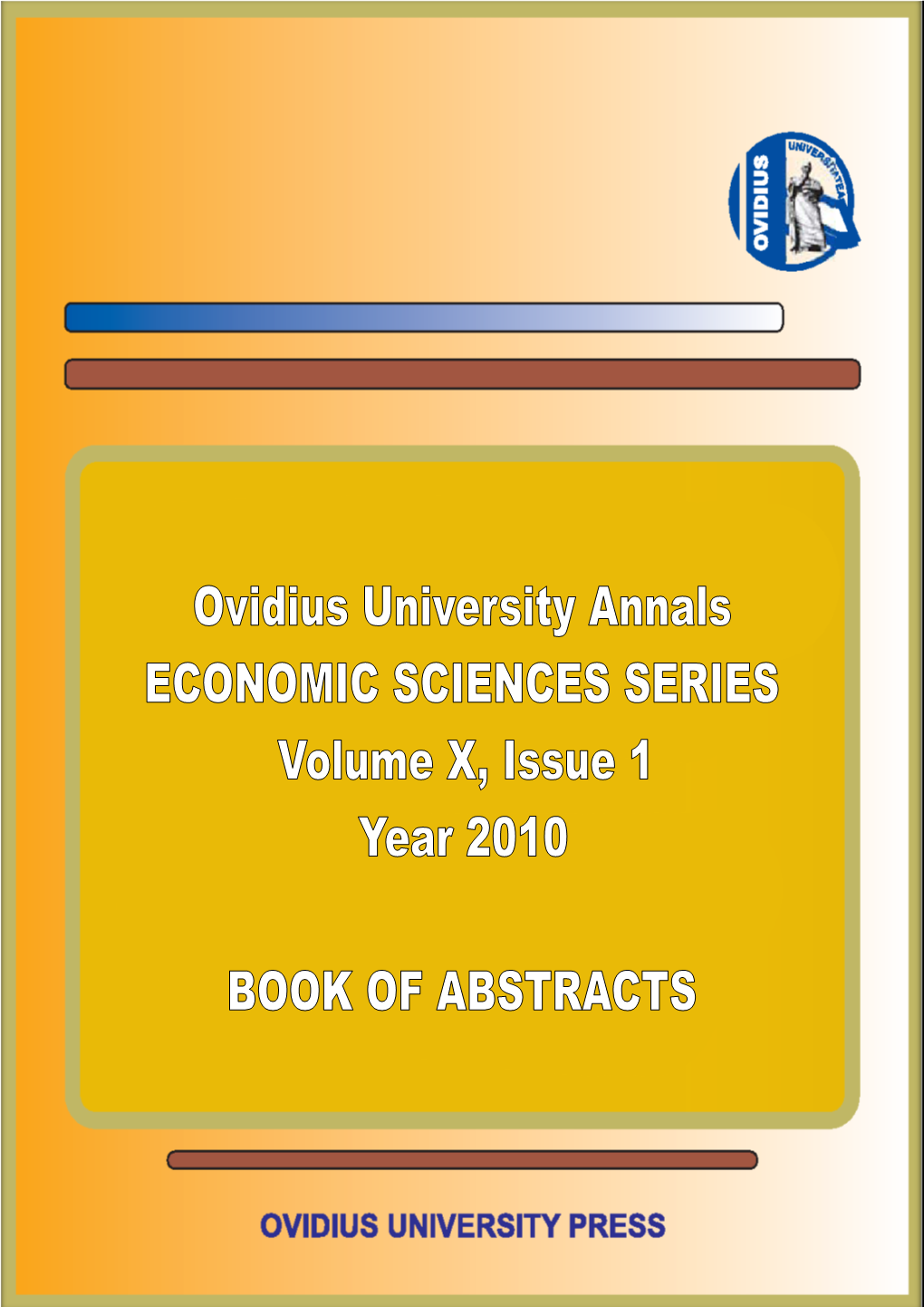 Ovidius University Annals ECONOMIC SCIENCES SERIES Volume X