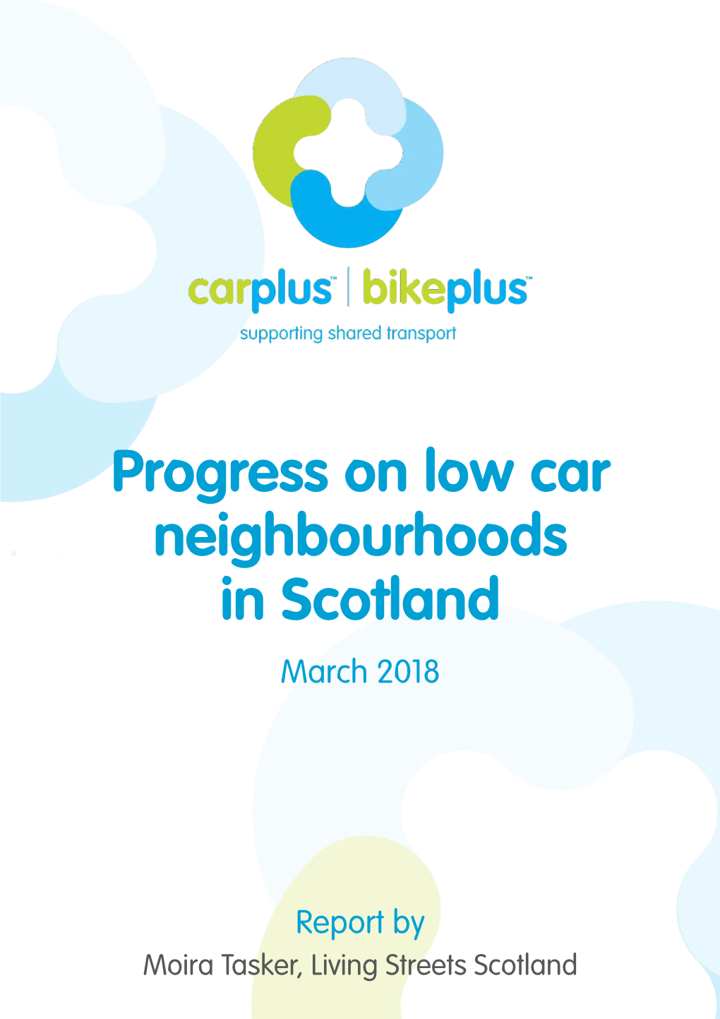 Progress on Low Car Neighbourhoods in Scotland March 2018