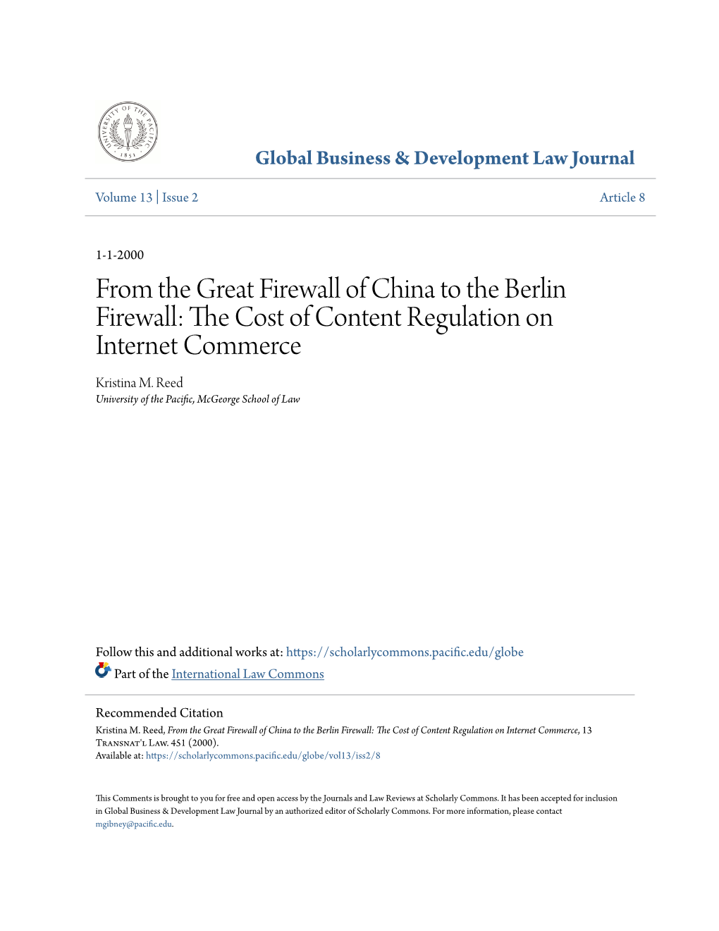 From the Great Firewall of China to the Berlin Firewall: the Oc St of Content Regulation on Internet Commerce Kristina M