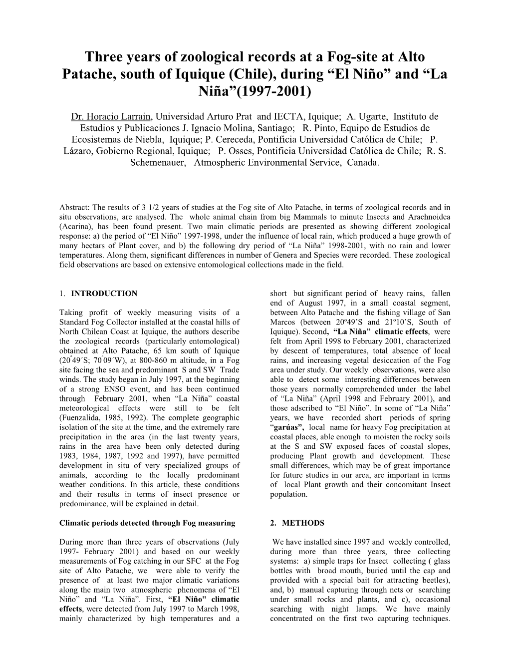 Three Years of Zoological Records at a Fog-Site at Alto Patache, South of Iquique (Chile), During “El Niño” and “La Niña”(1997-2001)