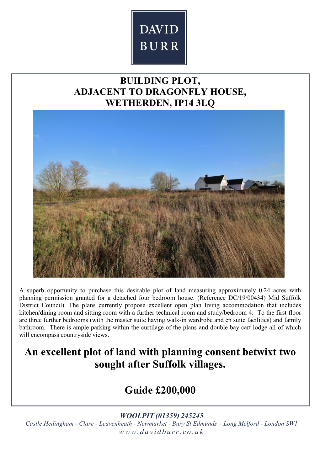 An Excellent Plot of Land with Planning Consent Betwixt Two Sought After Suffolk Villages