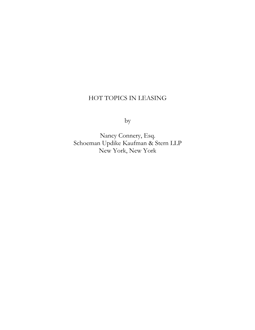 HOT TOPICS in COMMERCIAL LEASING 2014 Copyright © 2014 Nancy Ann Connery All Rights Reserved