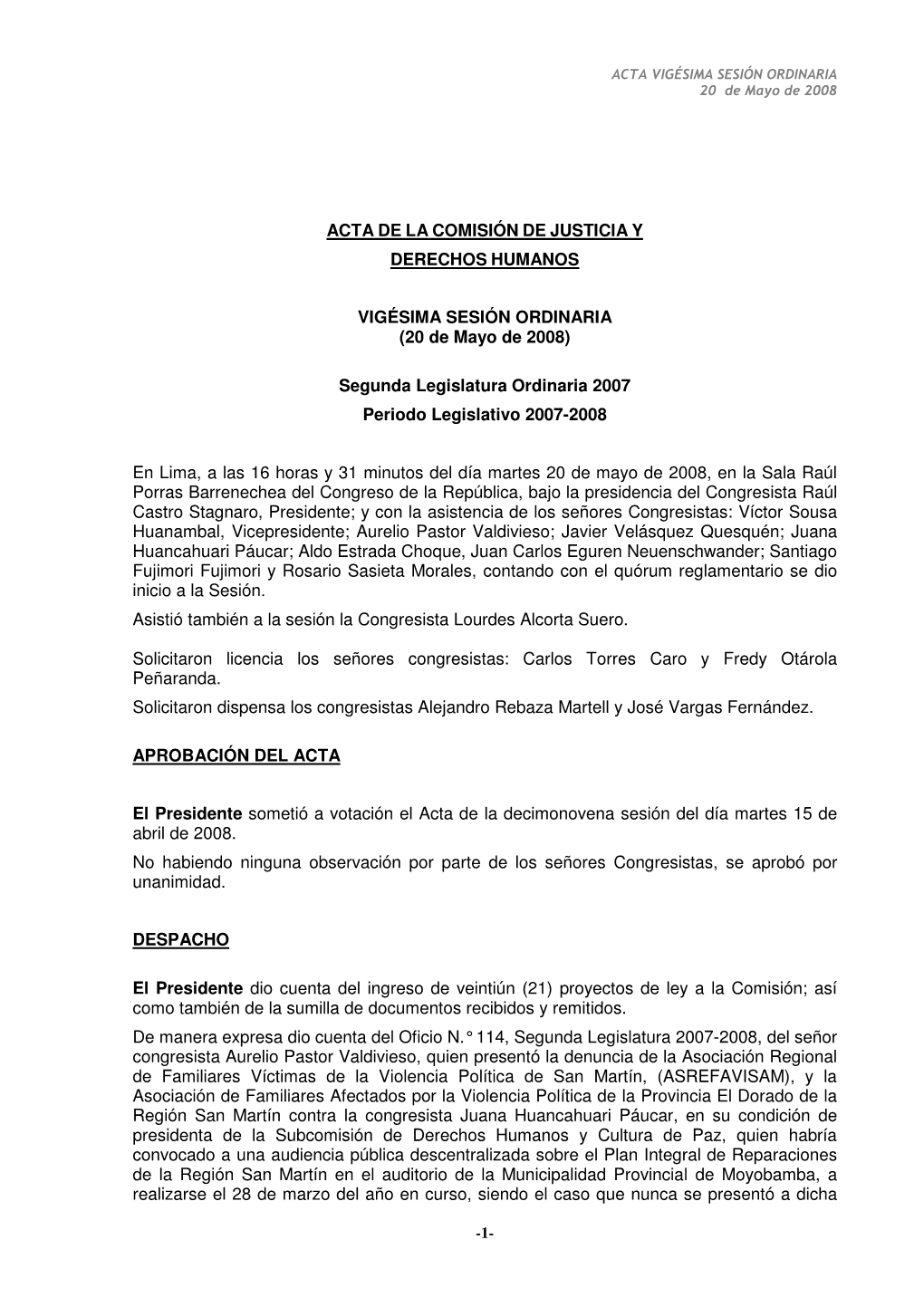 ACTA DE LA COMISIÓN DE JUSTICIA Y DERECHOS HUMANOS VIGÉSIMA SESIÓN ORDINARIA (20 De Mayo De 2008) Segunda Legislatura Ordina