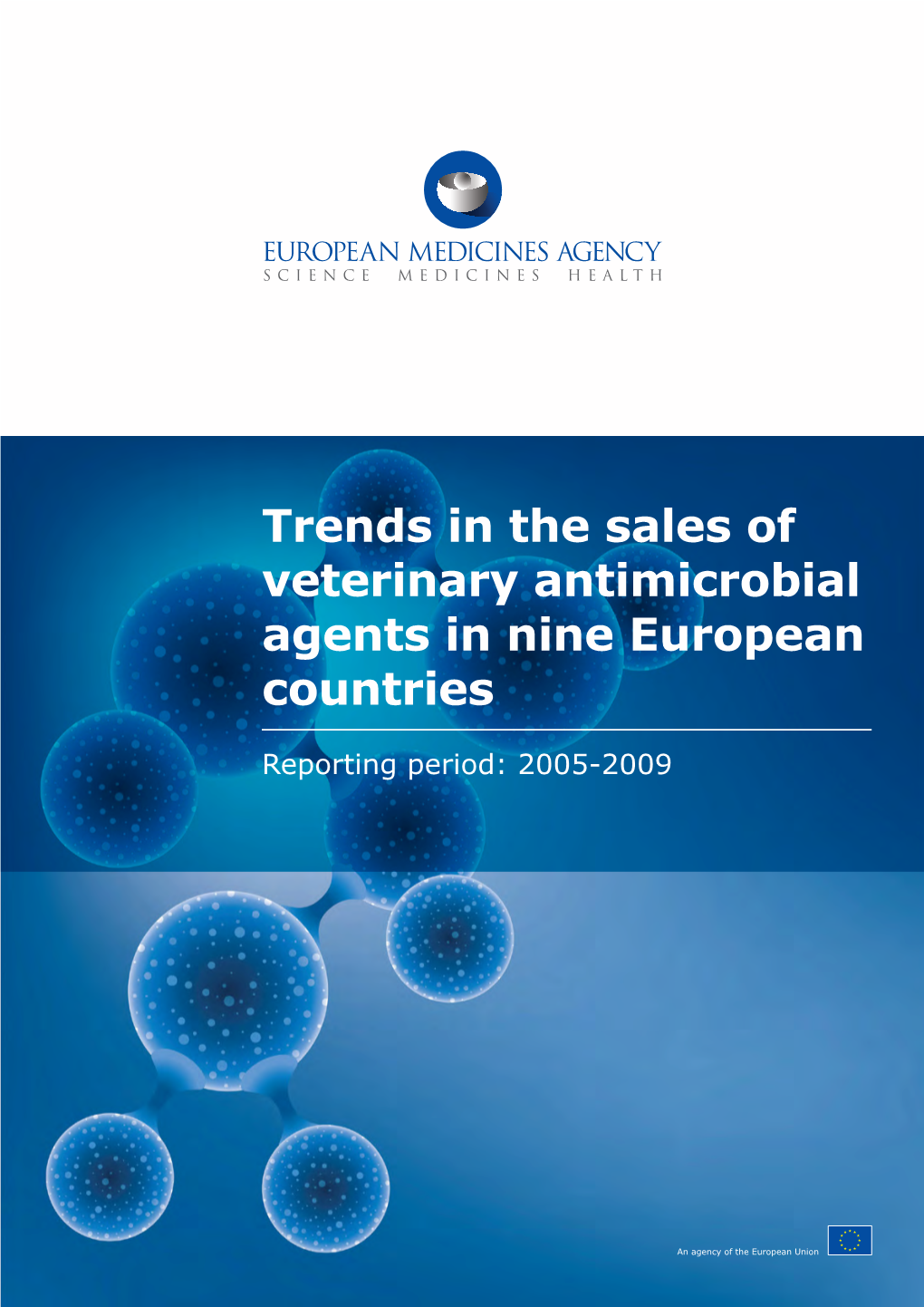 Trends in the Sales of Veterinary Antimicrobial Agents in Nine European Countries