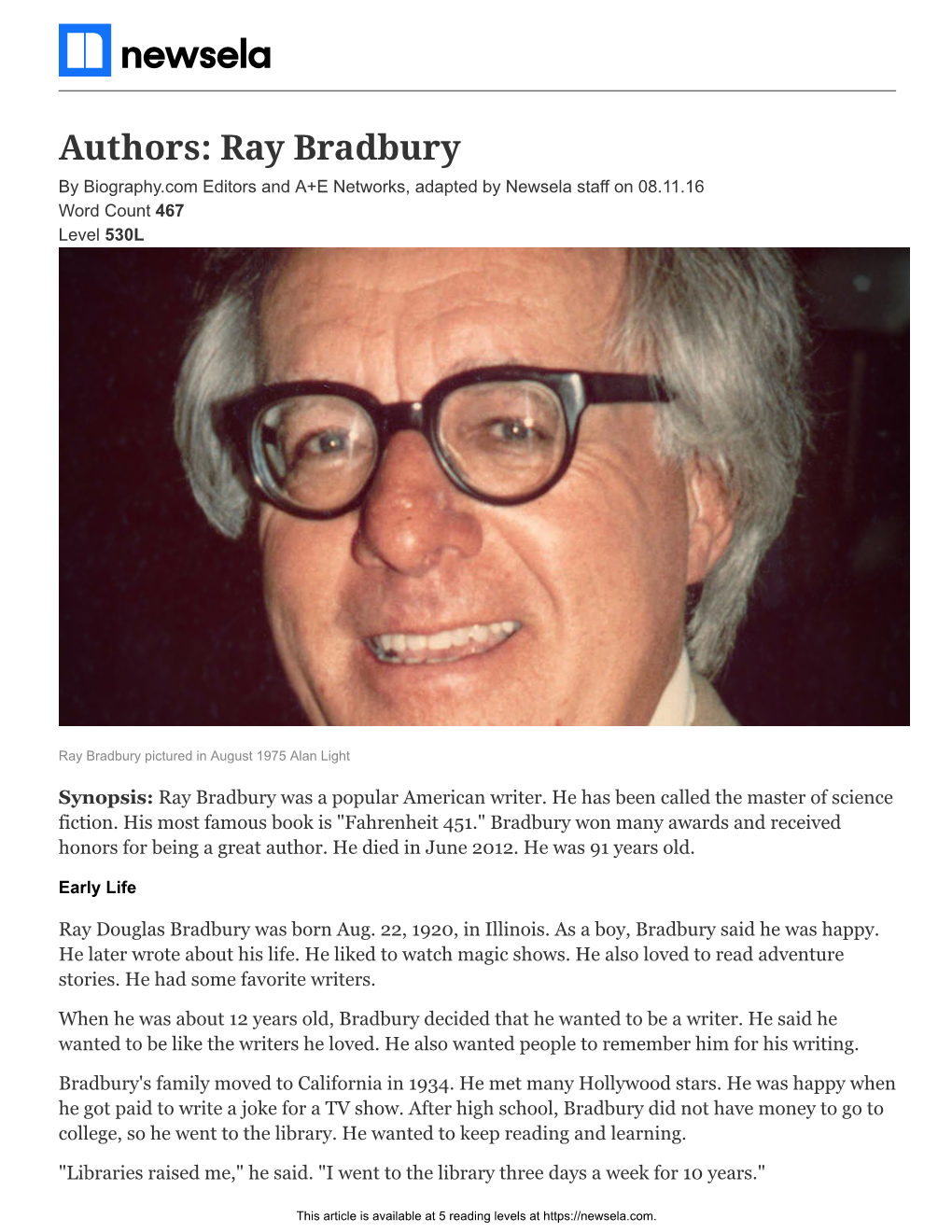 Ray Bradbury by Biography.Com Editors and A+E Networks, Adapted by Newsela Staff on 08.11.16 Word Count 467 Level 530L