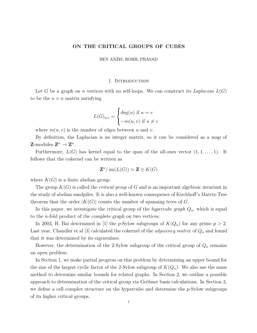 ON the CRITICAL GROUPS of CUBES 1. Introduction Let G Be A