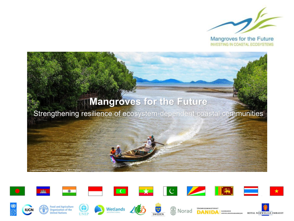 Mangroves for the Future Strengthening Resilience of Ecosystem-Dependent Coastal Communities