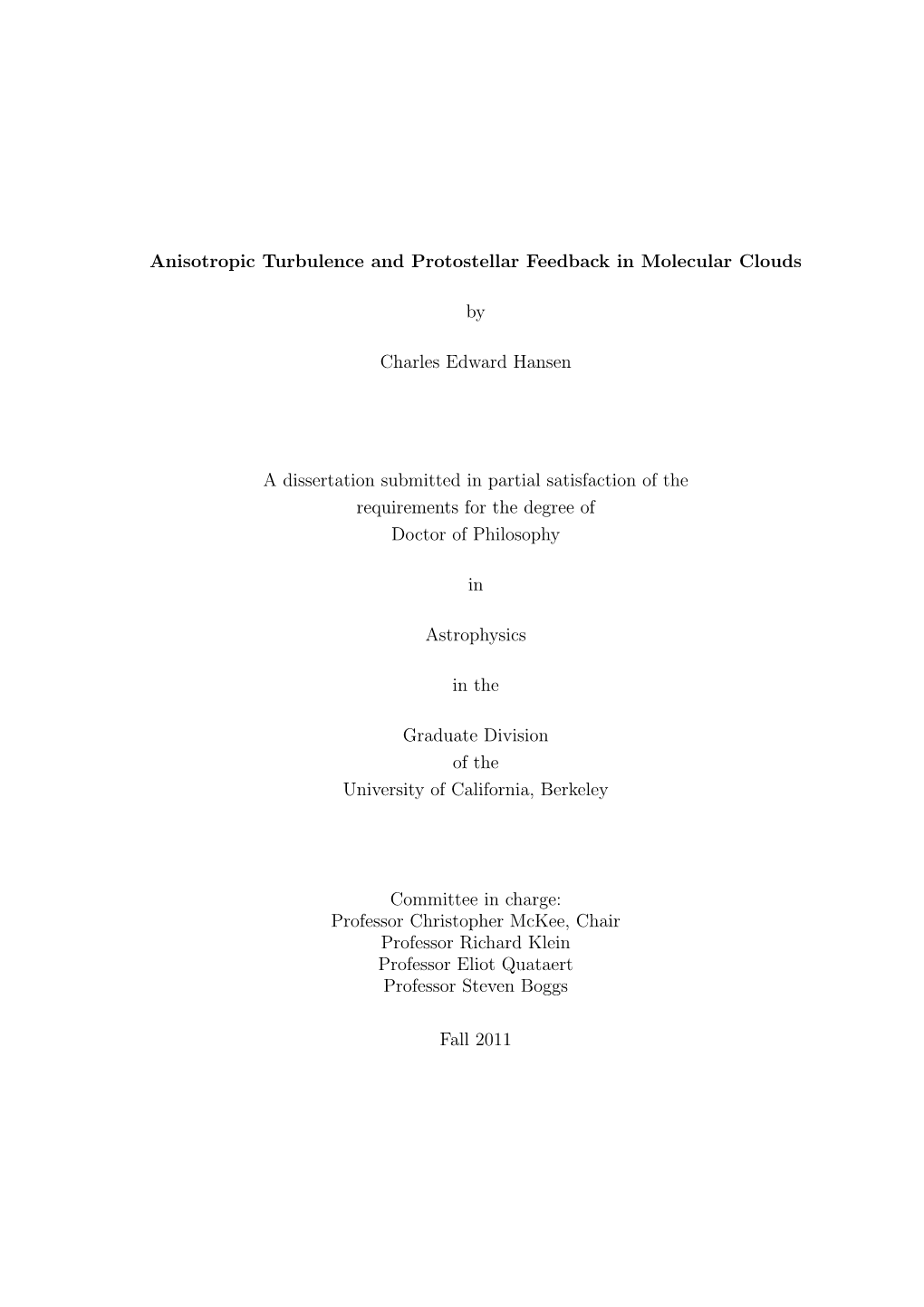 Anisotropic Turbulence and Protostellar Feedback in Molecular Clouds