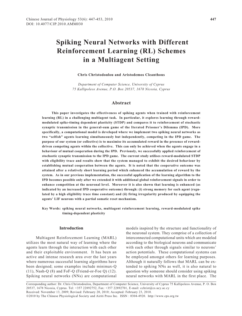 Spiking Neural Networks with Different Reinforcement Learning (RL) Schemes in a Multiagent Setting