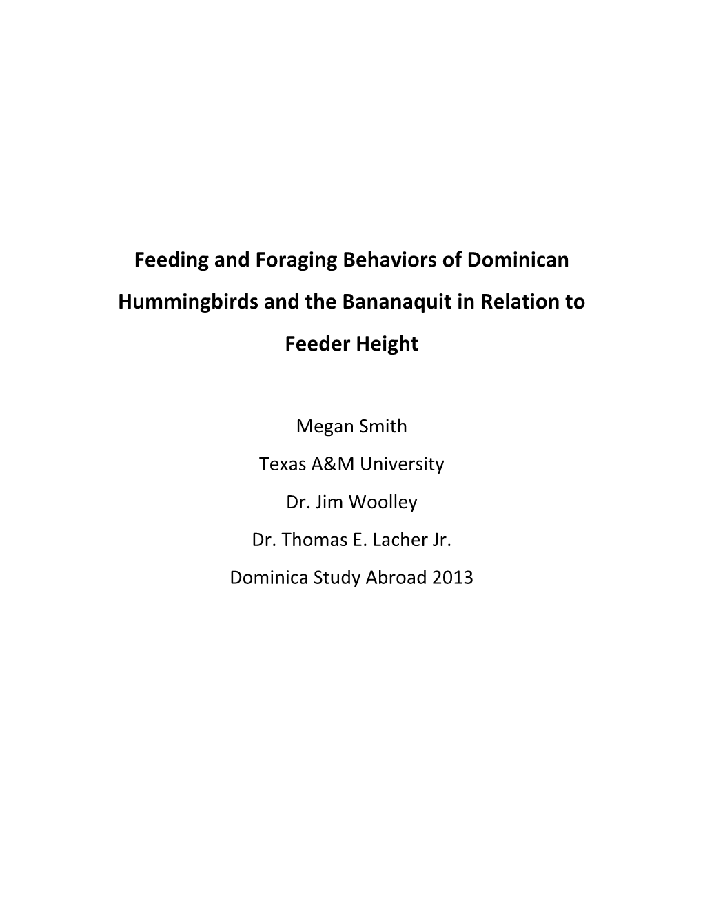 Feeding and Foraging Behaviors of Dominican Hummingbirds and the Bananaquit in Relation to Feeder Height