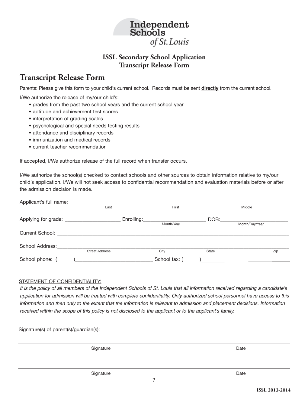 Transcript Release Form Transcript Release Form Parents: Please Give This Form to Your Child's Current School
