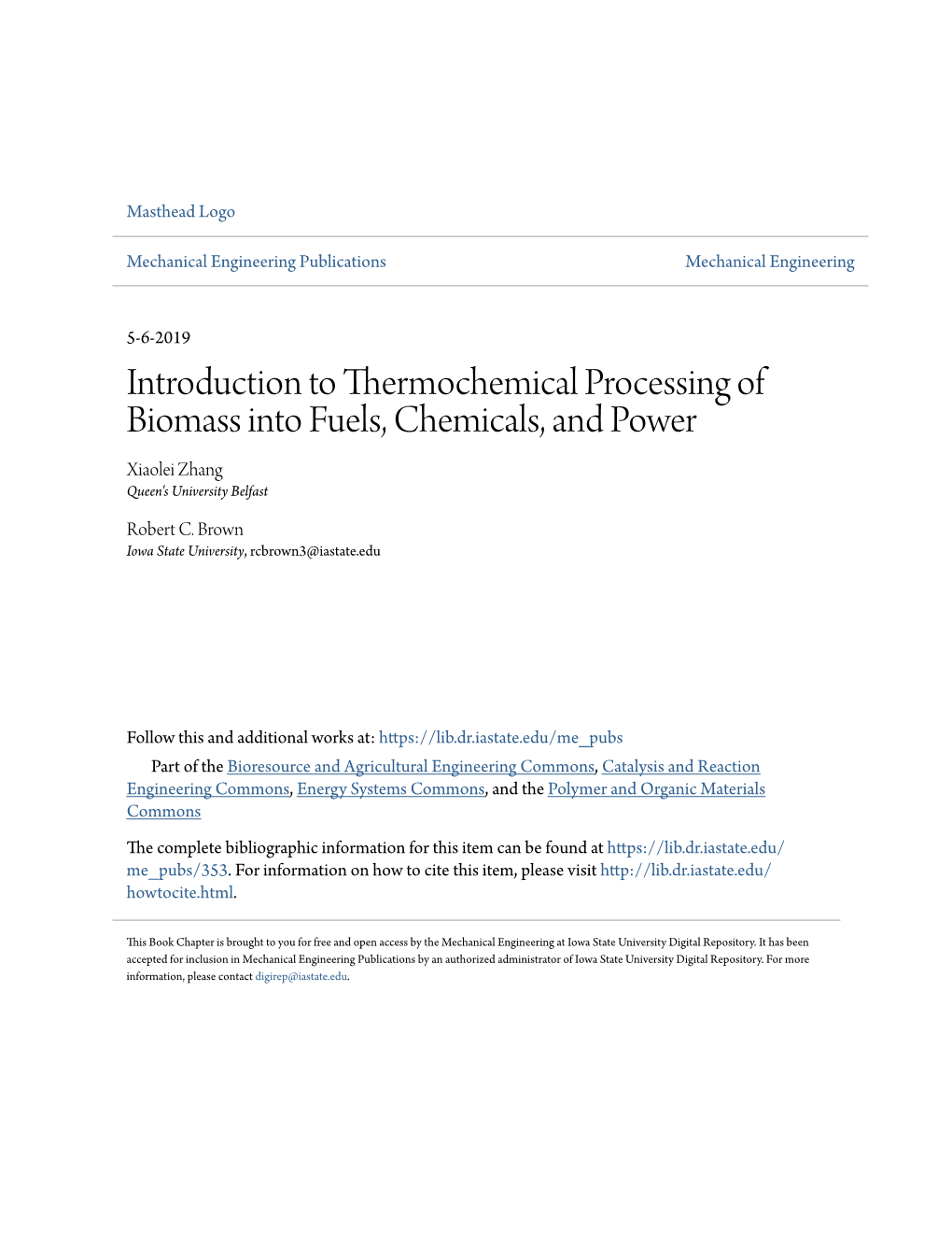 Introduction to Thermochemical Processing of Biomass Into Fuels, Chemicals, and Power Xiaolei Zhang Queen's University Belfast