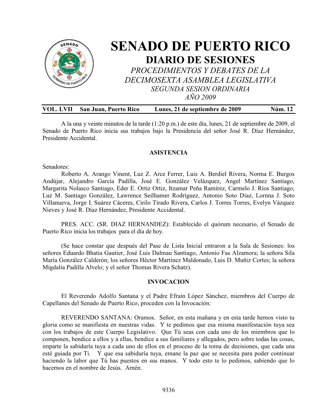 Senado De Puerto Rico Diario De Sesiones Procedimientos Y Debates De La Decimosexta Asamblea Legislativa Segunda Sesion Ordinaria Año 2009 Vol
