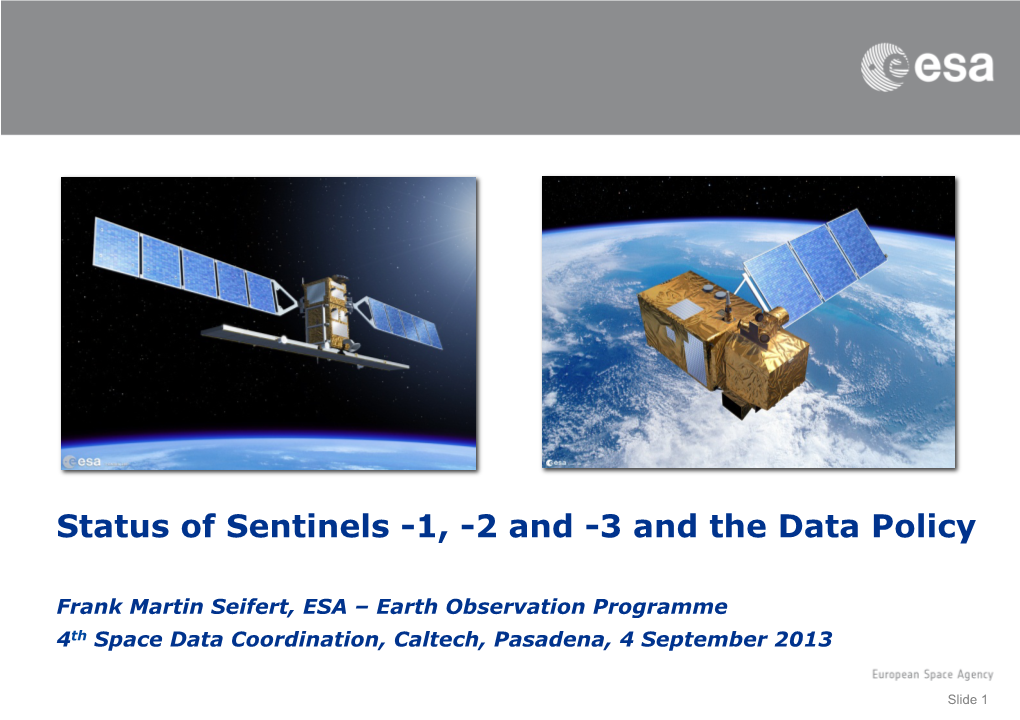 Status of Sentinels -1, -2 and -3 and the Data Policy