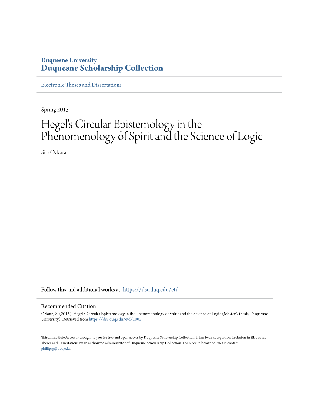 Hegel's Circular Epistemology in the Phenomenology of Spirit and the Science of Logic Sila Ozkara