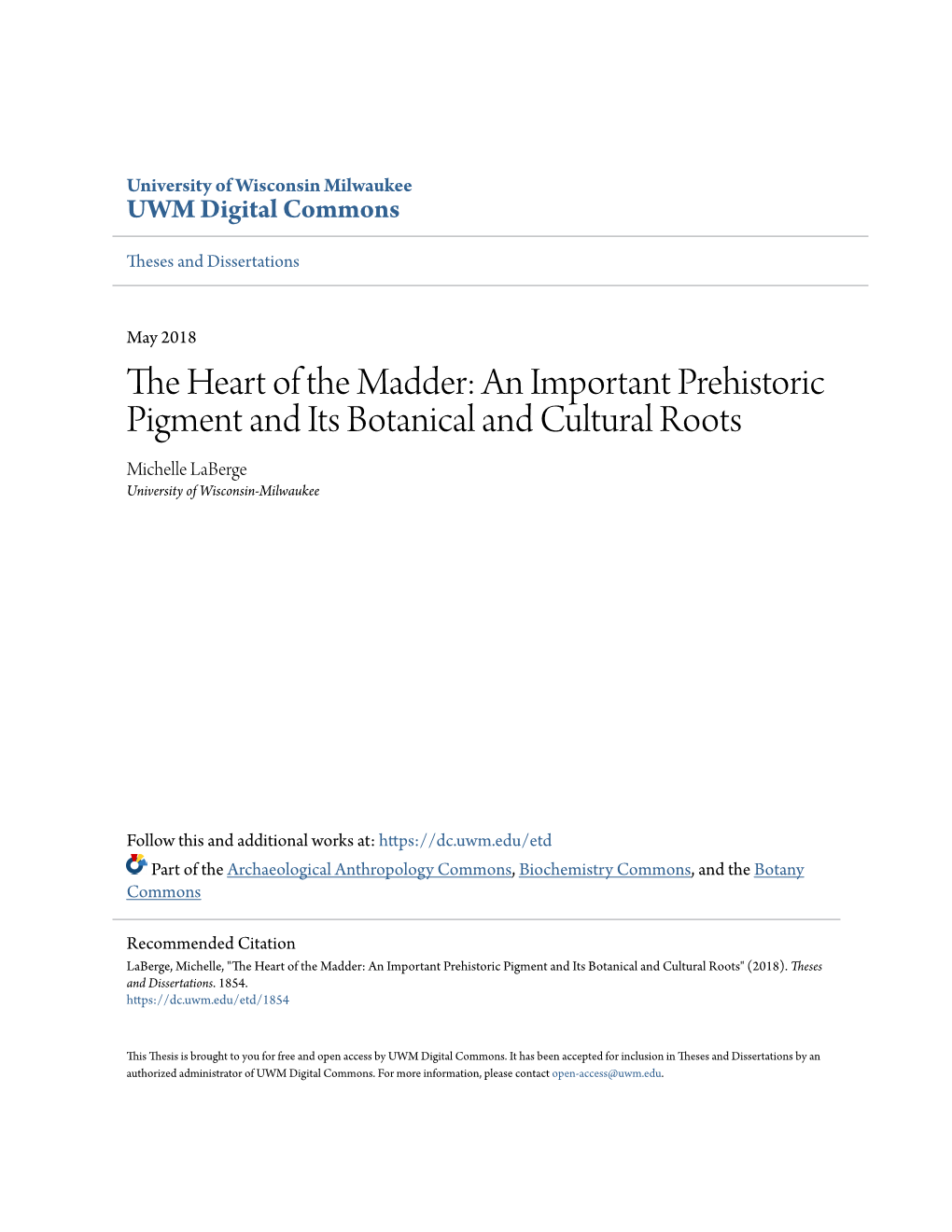 THE HEART of the MADDER: an IMPORTANT PREHISTORIC PIGMENT and ITS BOTANICAL and CULTURAL ROOTS By