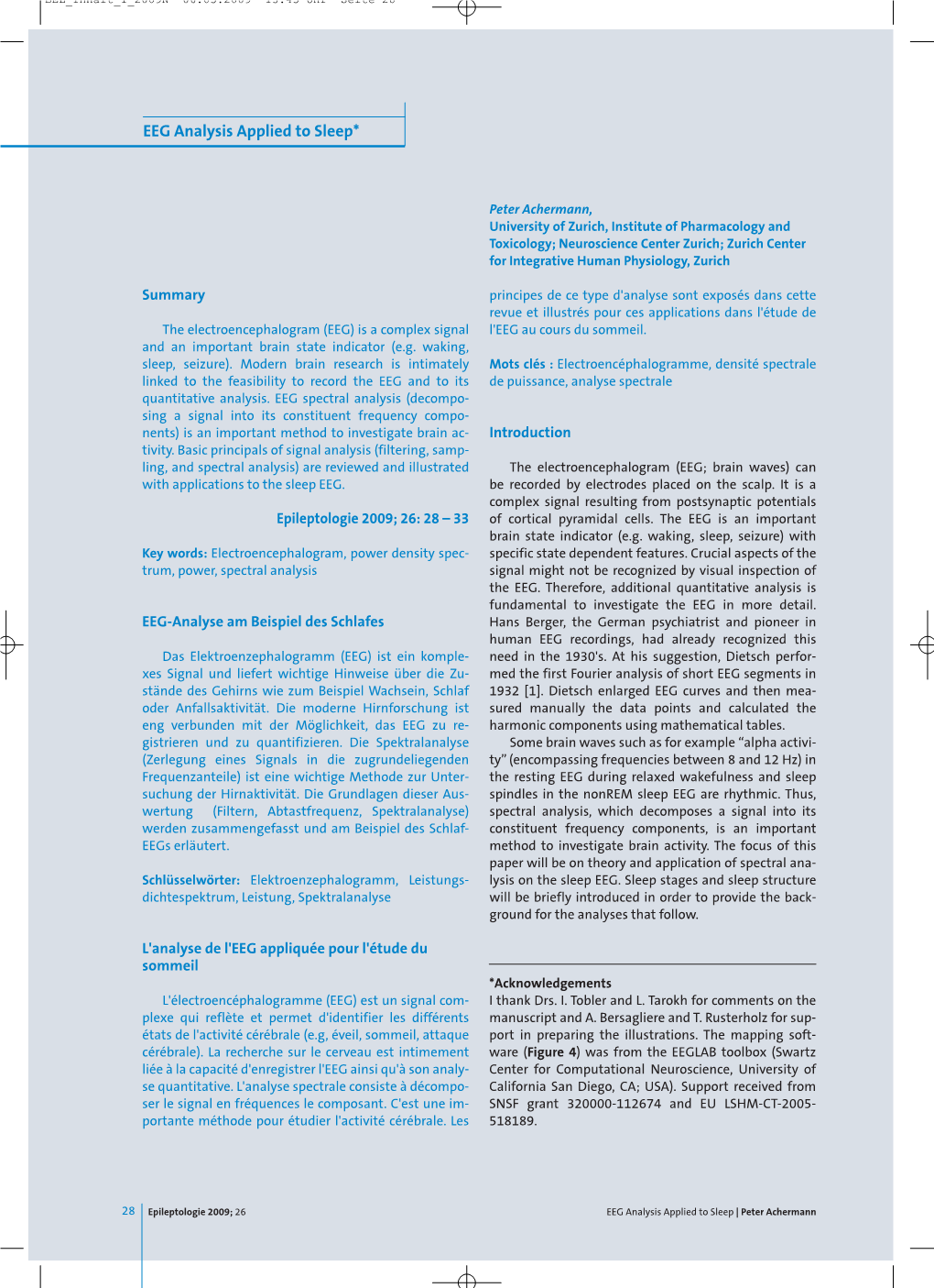 EEG Analysis Applied to Sleep*