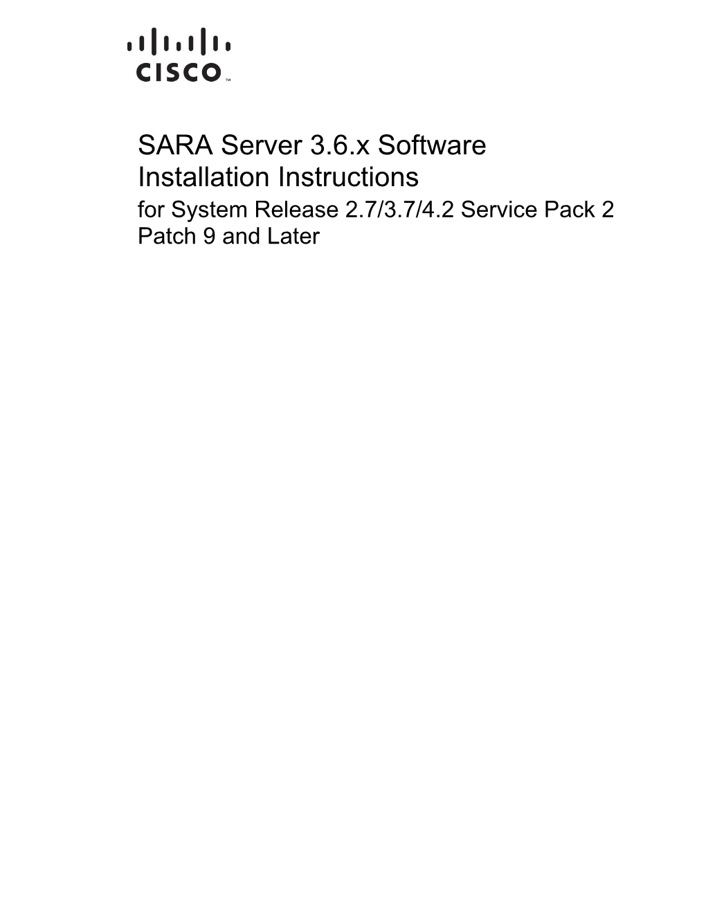 Installing the Software 23 Install the SARA Server Software