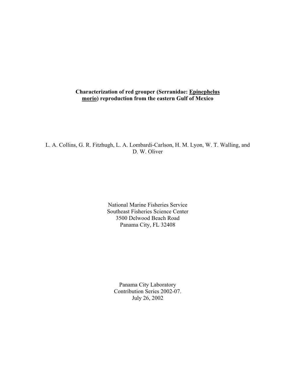 Characterization of Red Grouper (Serranidae: Epinephelus Morio) Reproduction from the Eastern Gulf of Mexico