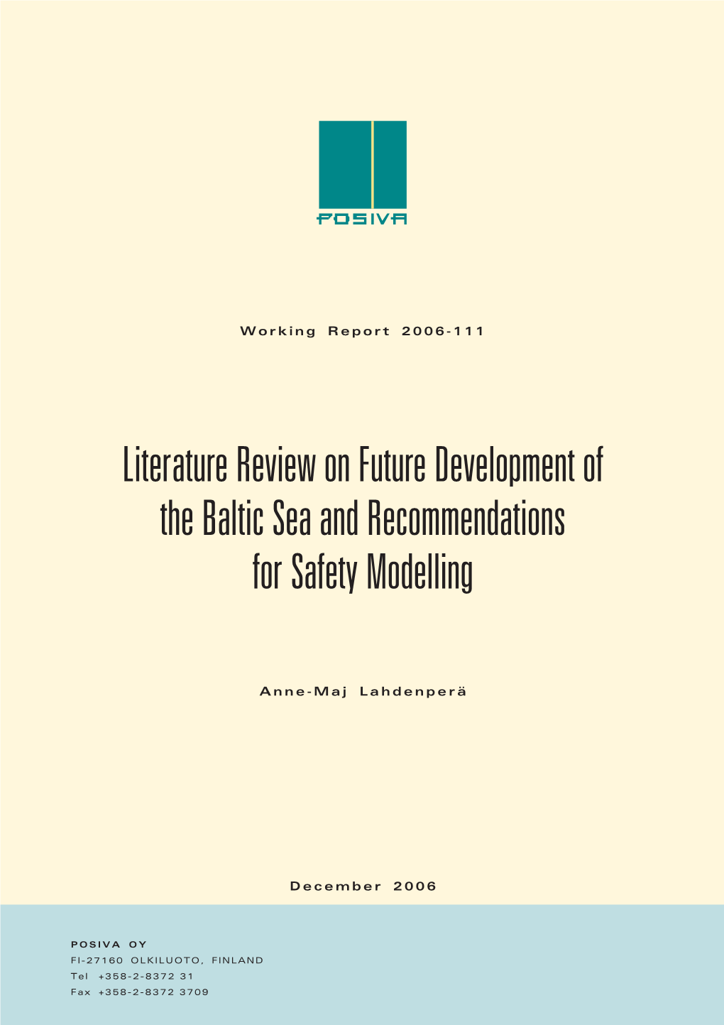 Literature Review on Future Development of the Baltic Sea and Recommendations for Safety Modelling