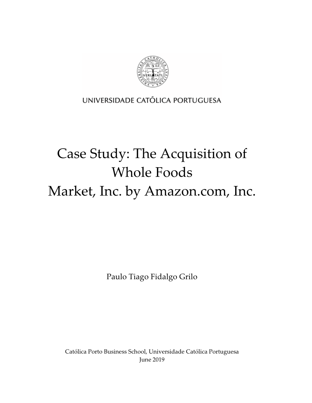 Case Study: the Acquisition of Whole Foods Market, Inc. by Amazon.Com, Inc