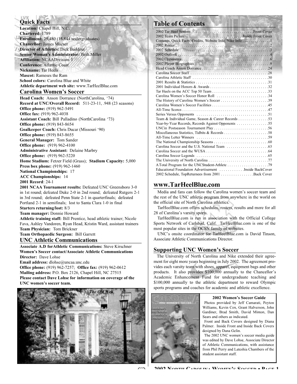 2002 GENERAL INFORMATION Quick Facts Table of Contents Location: Chapel Hill, N.C