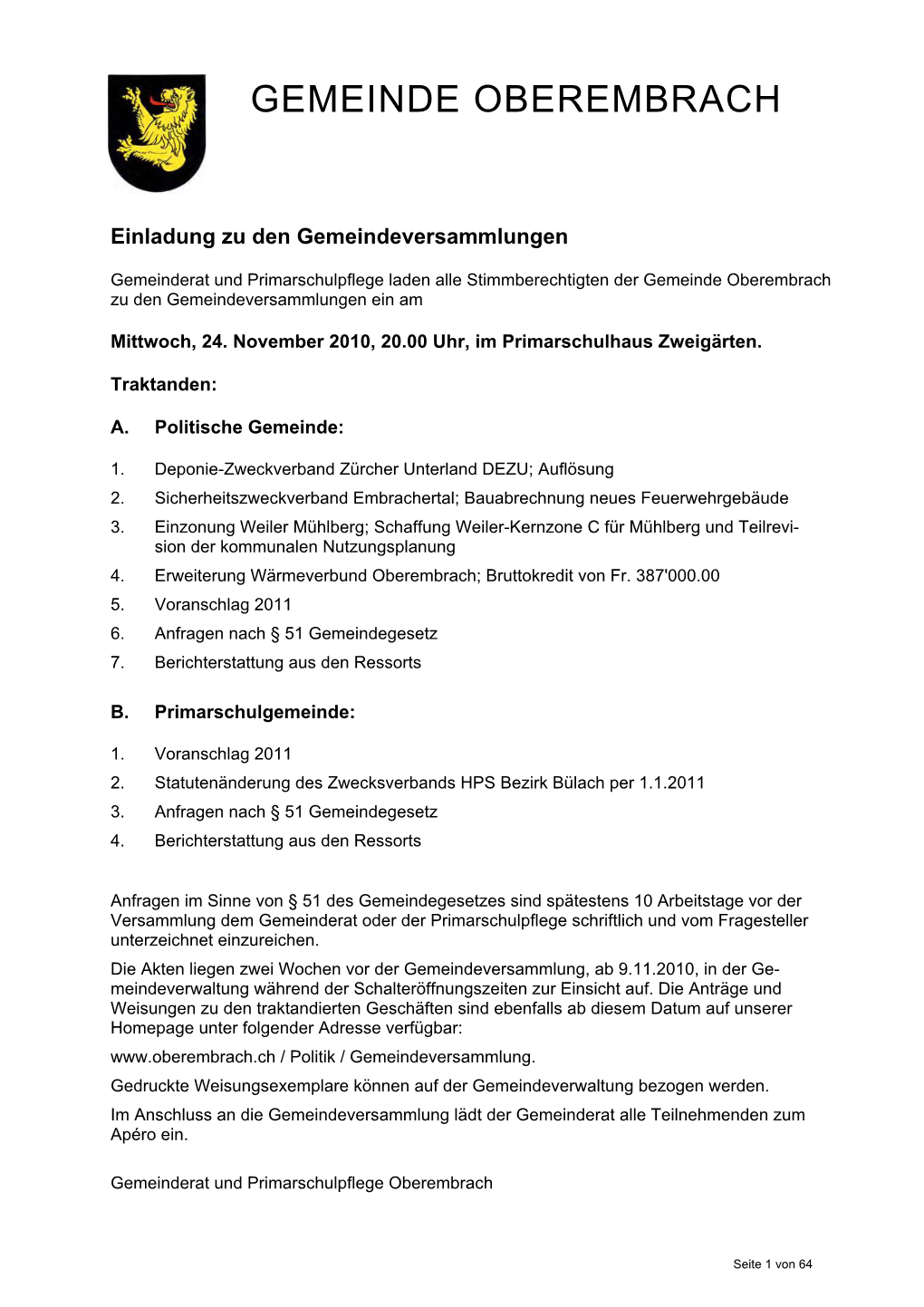 Gemeinderat Und Primarschulpflege Laden Alle Stimmberechtigten Der Gemeinde Oberembrach Zu Den Gemeindeversammlungen Ein Am