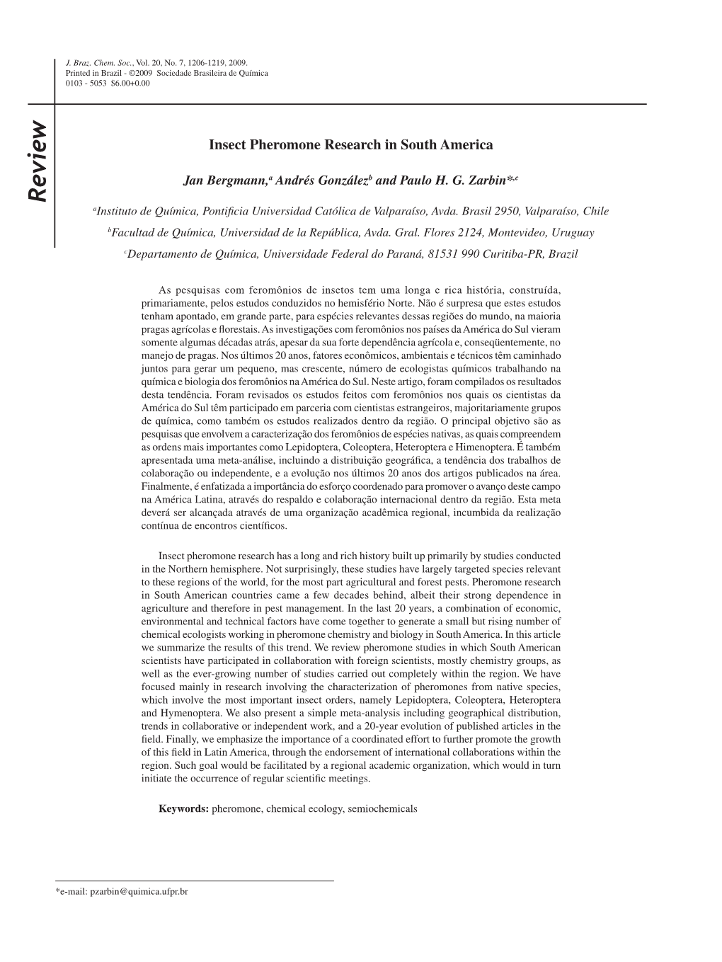 Review *E-Mail: Pzarbin@Quimica.Ufpr.Br 0103 -5053$6.00+0.00 Printed Inbrazil-©2009Sociedadebrasileiradequímica J