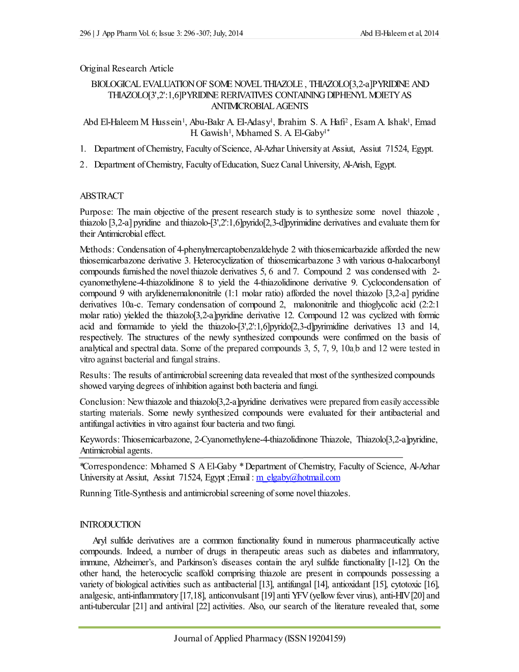 BIOLOGICAL EVALUATION of SOME NOVEL THIAZOLE, THIAZOLO[3,2-A]