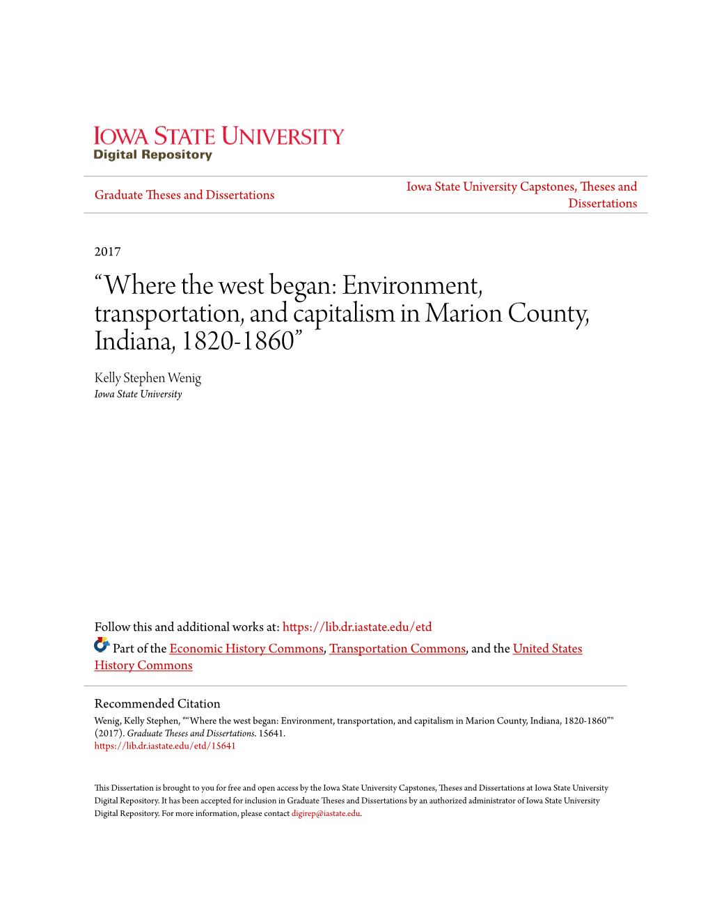 “Where the West Began: Environment, Transportation, and Capitalism in Marion County, Indiana, 1820-1860” Kelly Stephen Wenig Iowa State University