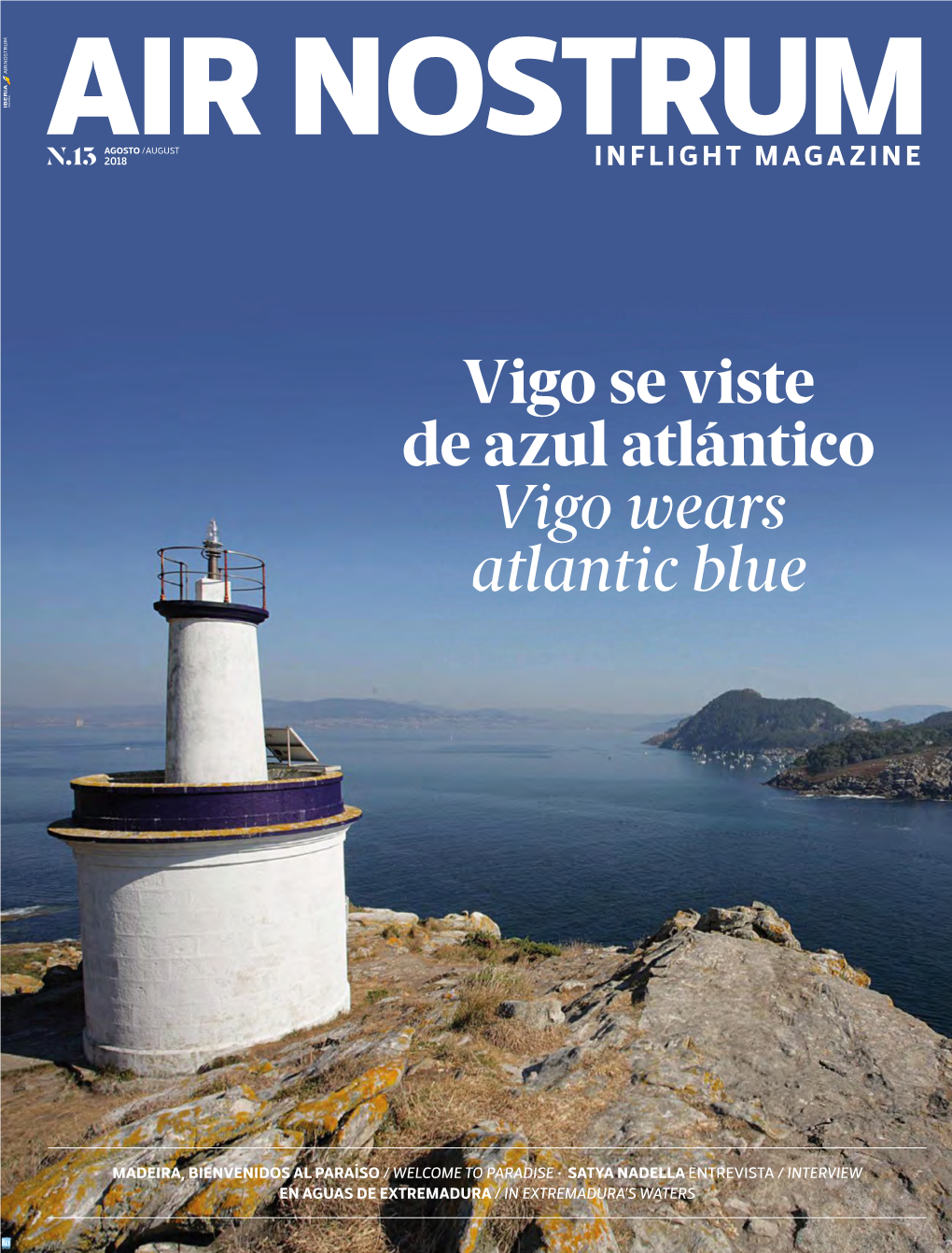 Vigo Se Viste De Azul Atlántico Vigo Wears Atlantic Blue