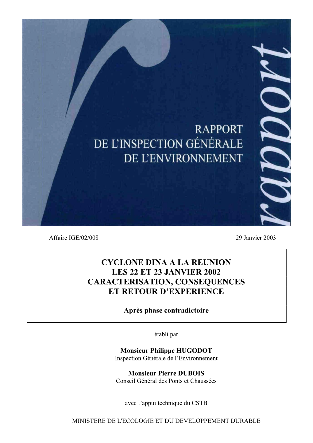 Cyclone Dina a La Reunion Les 22 Et 23 Janvier 2002 Caracterisation, Consequences Et Retour D’Experience