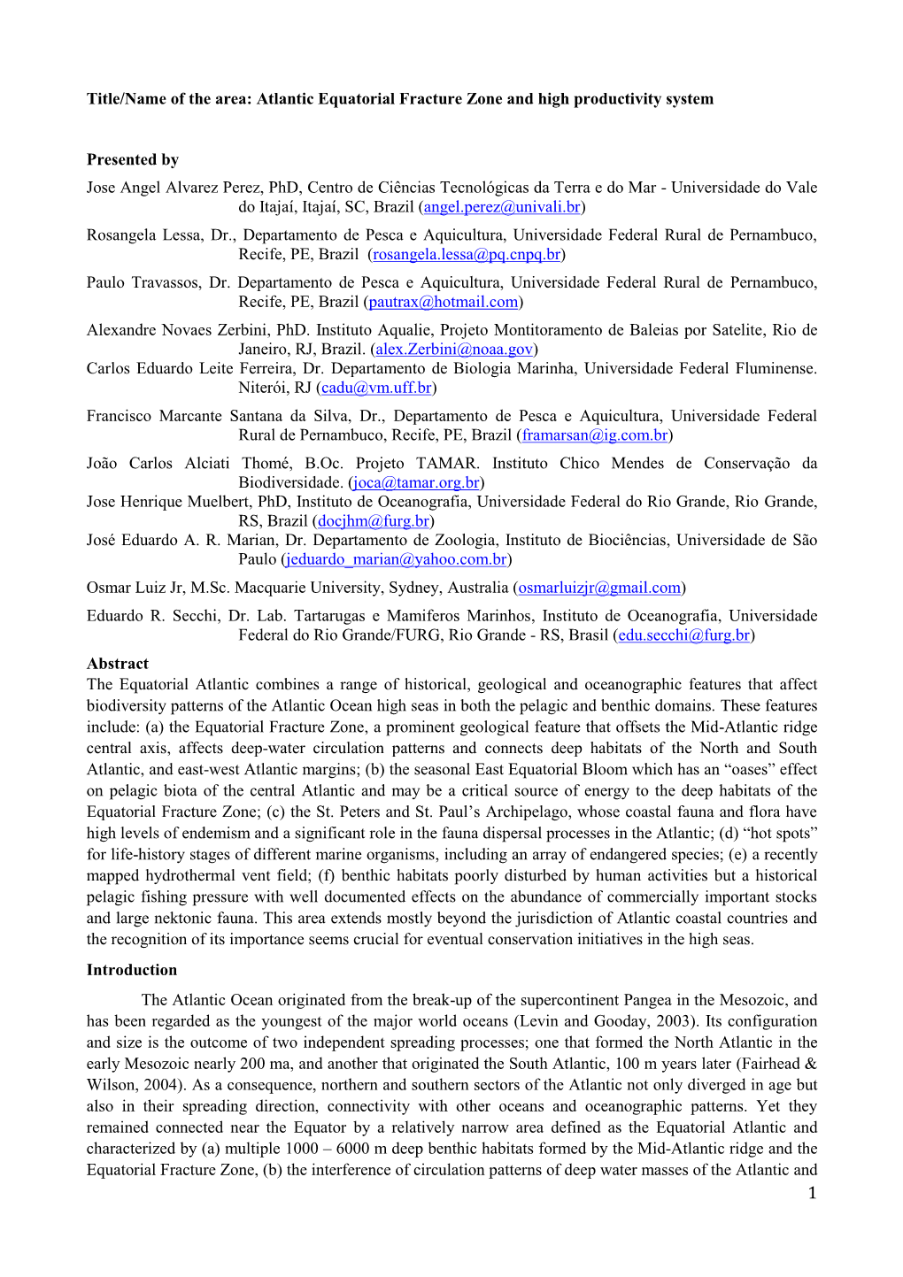 Atlantic Equatorial Fracture Zone and High Productivity System Presented